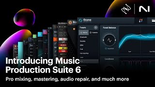 Introducing iZotope Music Production Suite 6