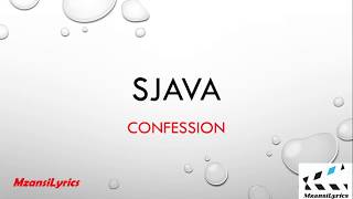 Sjava - Confession (Lyrics)