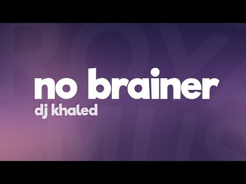 DJ Khaled - No Brainer (Lyrics) ft. Justin Bieber, Chance the Rapper, Quavo
