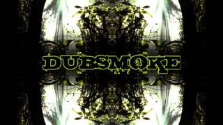 DUBSMOKE - Nastyness