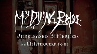 My Dying Bride - Unreleased Bitterness (from Meisterwerk I & III)