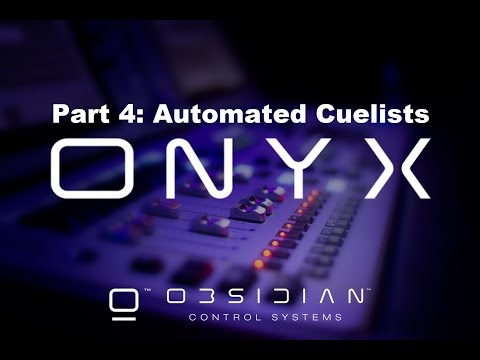 ONYX TUTORIAL PART 4 AUTOMATED CUELISTS