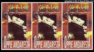 Download lagu Oppie Andaresta - Kumpulan Lagu Lagunya (1997) Full Album mp3 Download lagu Oppie Andaresta - Kumpulan Lagu Lagunya (1997) Full Album mp3