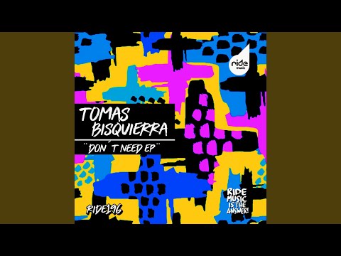 Don´t Need (Original Mix)