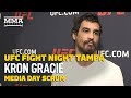 UFC Tampa: Kron Gracie Explains Why He Sought Out Nick and Nate Diaz to Help Him Transition to MMA