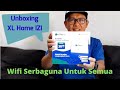 Unboxing XL Home IZI : Wifi Serbaguna Untuk Semua Unboxing XL Home IZI : Wifi Serbaguna Untuk Semua