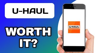 U-HAUL APP EXPLAINED - IS IT WORTH IT