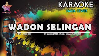 Download lagu WADON SELINGAN KARAOKE || NADA CEWEK mp3 Download lagu WADON SELINGAN KARAOKE || NADA CEWEK mp3