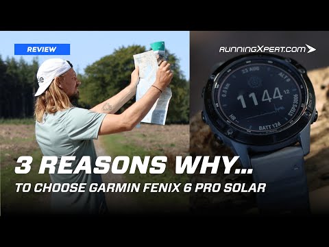 3 reasons why to choose Garmin Fenix 6 Pro Solar