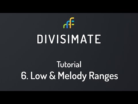 Divisimate Tutorial - 06 Low & Melody Ranges