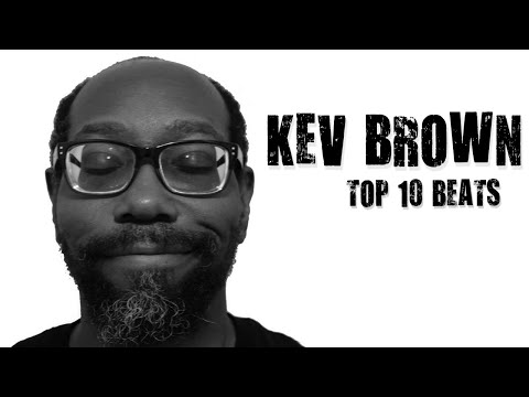Kev Brown - Top 10 Beats