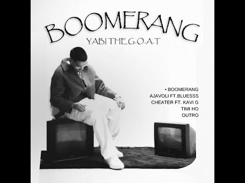 YABI - BOOMERANG ( OFFICIAL MUSIC VIDEO )