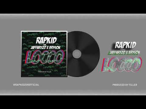 RAPKID X JAFFARYZO X BRYSON- LOCCO OFFICIAL AUDIO
