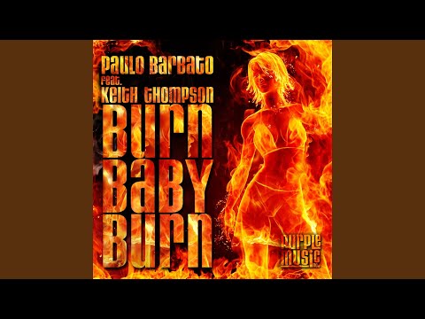 Burn Baby Burn (feat. Keith Thompson) (Pb Original Version)