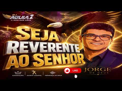  Seja Reverente ao Senhor - Essa é para os jovens
