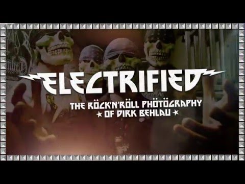 ELECTRIFIED - Rock'n'Roll Photo Exhibition by Dirk Behlau