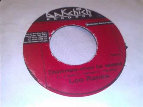 Loo Ranks-Donne Moi La Weed-Battery Riddim
