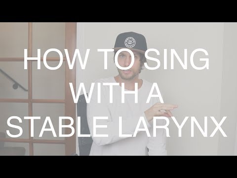 How To Sing Good - With A Stable Larynx - Tyler Wysong