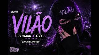 [FREE] Leviano x Alee Type Beat – “VILÃO” | Emotional Hoodtrap 2026