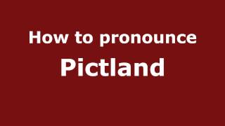 How to pronounce Pictland