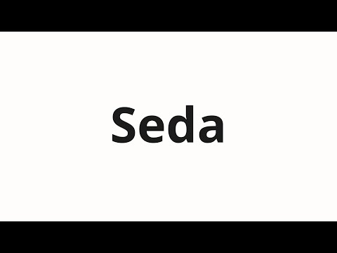 How to pronounce Seda
