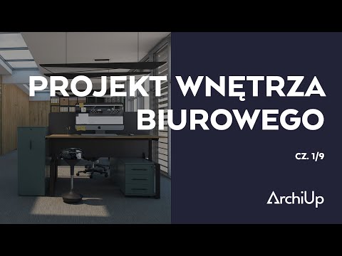 Projekt biura w SketchUp i V-Ray [cz.1/9]