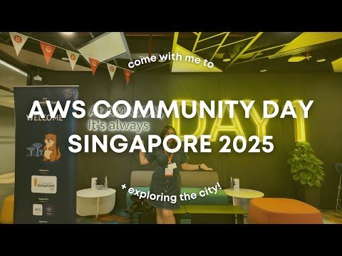 A WEEKEND IN SINGAPORE! | AWS Community Day Singapore 2025