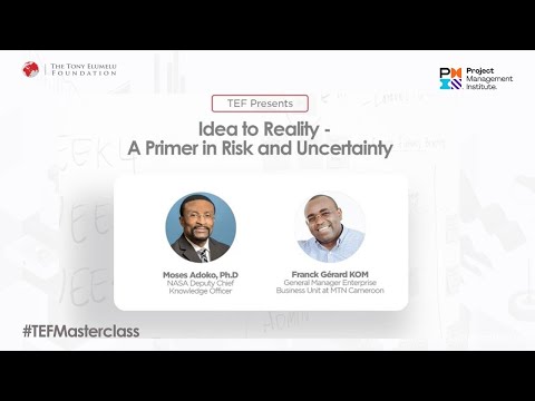 Idea to Reality - A Primer in Risk and Uncertainty