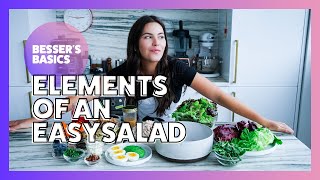 Elements of an Easy Salad | Besser's Basics | Elena Besser | 2020