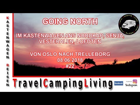 NORDKAP #22, AUF NACH TRELLEBORG, SCHÖNER SCHLAFPLATZ DIREKT AM MEER, RESTEESSEN