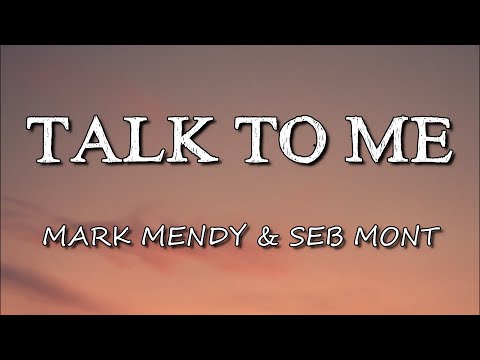 Mark Mendy - Talk To Me (Lyrics) ft. Séb Mont