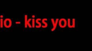 iio - kiss you
