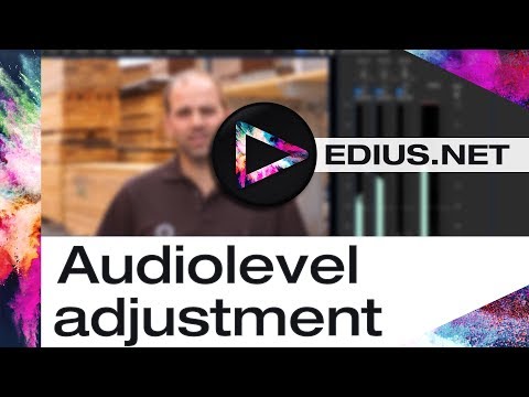 EDIUS.NET Podcast - Audiolevel adjustment