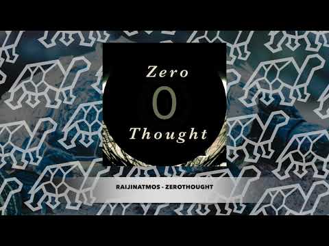 RaijinAtmos - ZeroThought