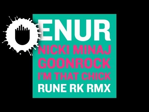 Enur feat. Nicki Minaj & Goonrock - I'm That Chick (Rune RK Dub) (Cover Art)