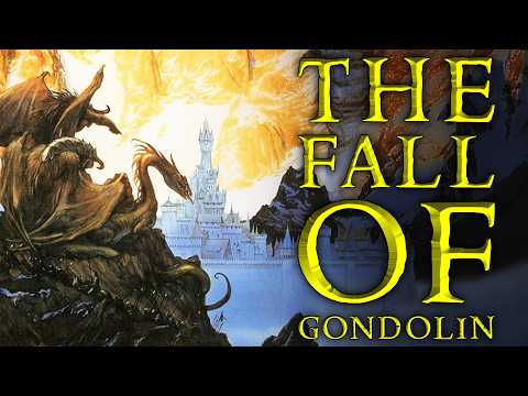 What Actually Is The Fall of Gondolin? | Middle-earth Lore Explained