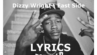 Dizzy Wright - East Side [LYRICS]