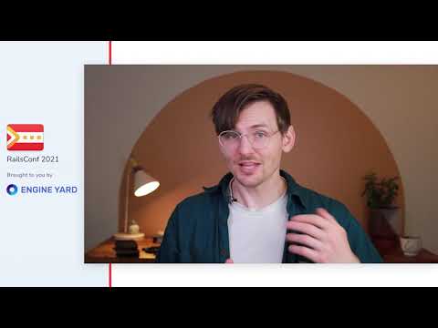RailsConf Roundup 2021