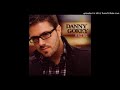 I Will Not Say Goodbye - Danny Gokey