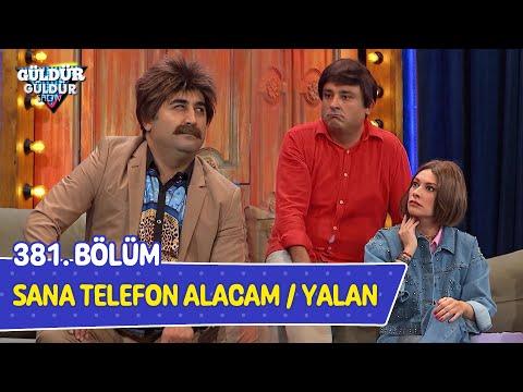 Sana Telefon Alacam / Yalan - 381. Bölüm (Güldür Güldür Show)