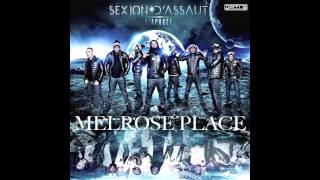 Sexion D&#39;Assaut - Melrose Place (SINGLE OFFICIEL)
