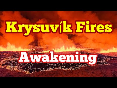 Krýsuvík Volcanic System Is Awakening, Iceland Fagradalsfjall Sundhnúka Grindavik Fissure Eruption