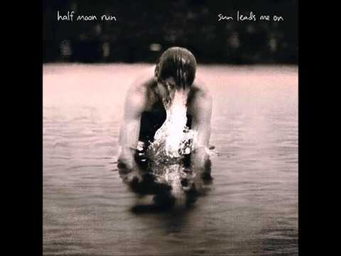 Half Moon Run - Sun Leads Me On (Full Album)