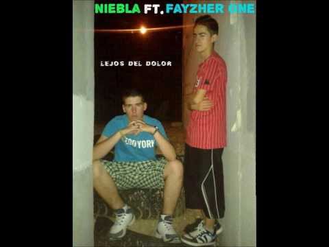 Niebla - Lejos Del Dolor (Con Fayhzer One)
