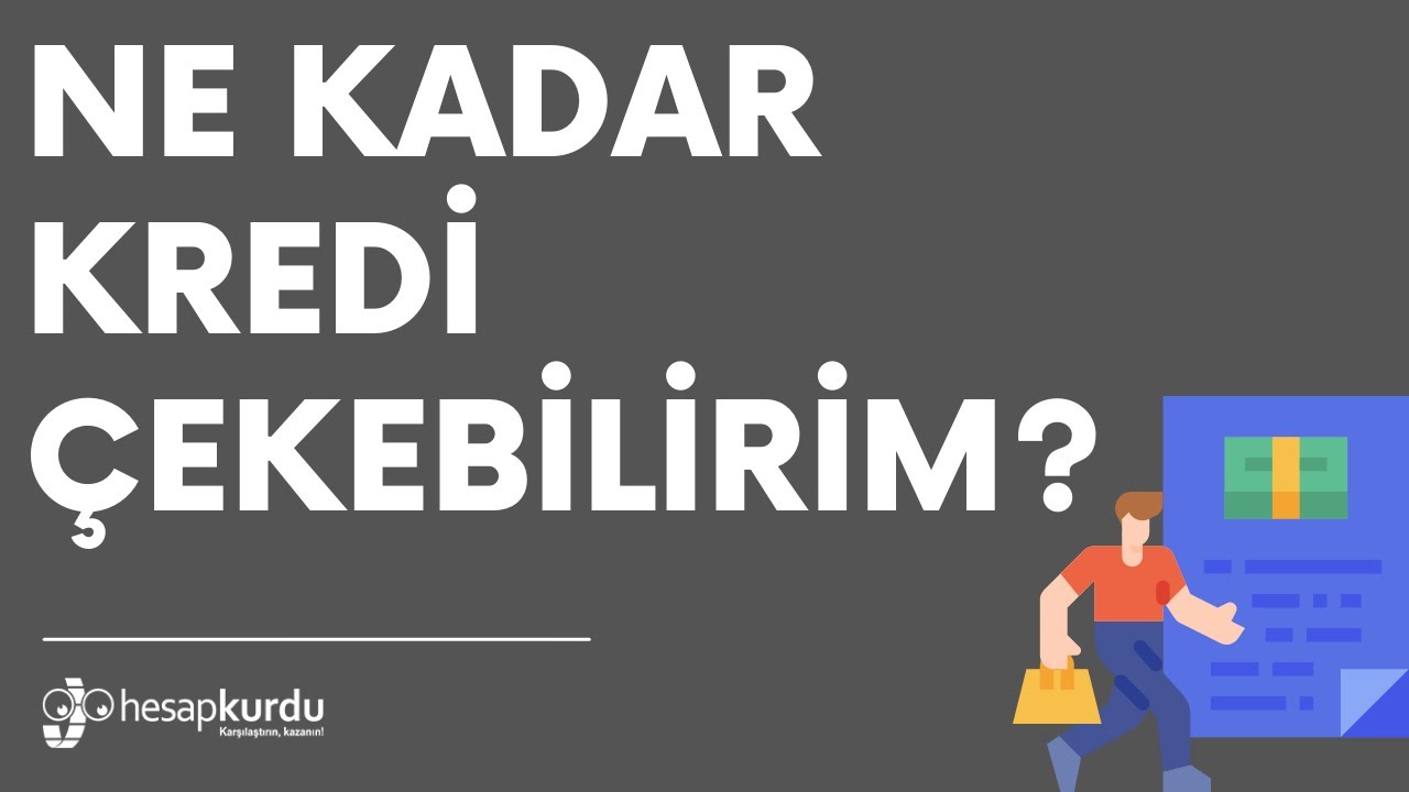 Ne Kadar Kredi Çekebilirim Ne Kadar Kredi Çekebilirim