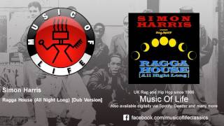 Simon Harris - Ragga House (All Night Long) - Dub Version - feat. Daddy Freddy