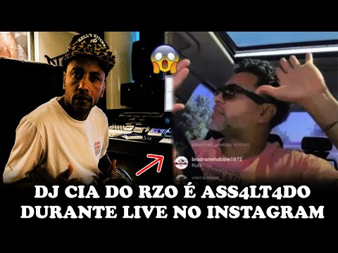 DJ CIA DO RZO É ASS4LT4D0 EM SÃO PAULO DURANTE LIVE NO INSTAGRAM...