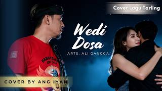 Download lagu COVER LAGU TARLING || WEDI DOSA || ANG IYAN mp3