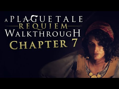 A Plague Tale: Requiem Walkthrough - Chapter 7: Felons - All Collectibles, Hard Difficulty