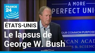 &quot;Invasion injustifiée&quot; : le lapsus de George W. Bush, qui confond Ukraine et Irak • FRANCE 24